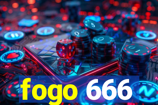 fogo 666